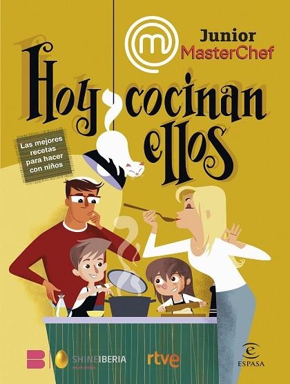 MasterChef Junior. Hoy cocinan ellos | 9788467070644 | Shine / RTVE
