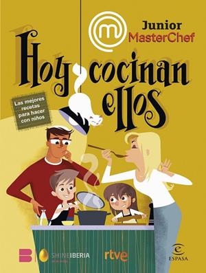 MasterChef Junior. Hoy cocinan ellos | 9788467070644 | Shine / RTVE