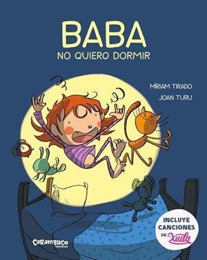 Baba, no quiero dormir | 9788417766146 | Tirado Torras, Míriam / Turu Sánchez, Joan