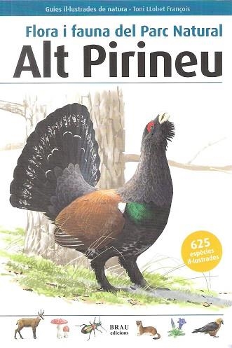 Flora i fauna del Parc Natural Alt Pirineu | 9788496905856 | Llobet François, Toni