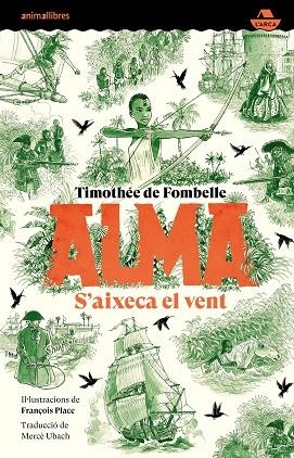 Alma. S'aixeca el vent | 9788418592768 | Fombelle, Thimotèe de  , Place, François (il.)