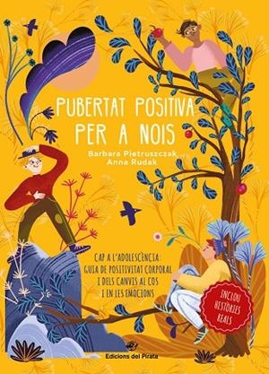 Pubertat positiva per a nois - Cap a l'adolescència | 9788417207984 | Pietruszczak, Bárbara ; Rudak, Anna (il.)