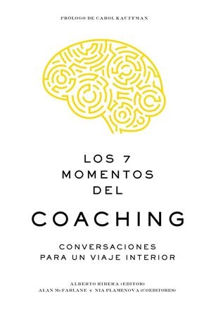 Los 7 momentos del coaching | 9788417963057 | Ribera, Alberto / McFarlane, Alan / Plamenova, Nia