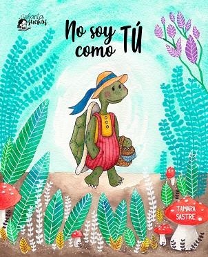 No soy como TÚ | 9788409409556 | Sastre Alonso, Tamara