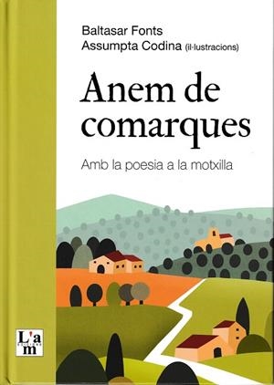 Anem de comarques amb la poesia a la motxilla | 9788412636284 | Fonts, Baltasar