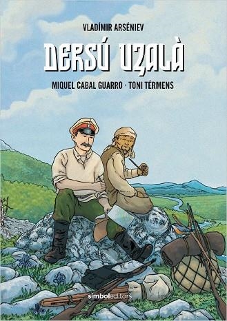 Dersú Uzalà | 9788418696305 | Arséniev, Vladímir / Cabal Guarro, Miquel