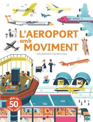 L'aeroport amb moviment | 9788466144162 | Bordet-Petillon, Sophie
