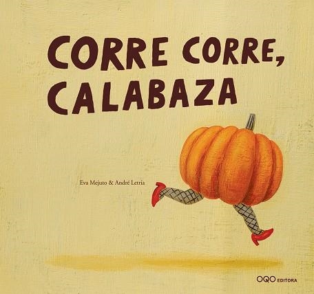 Corre corre, calabaza | 9788498715378 | Mejuto Rial, Eva