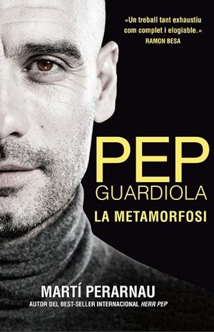 Pep Guardiola. La metamorfosi | 9788494425622 | Perarnau, Martí