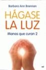 Hágase la luz | 9788427035706 | Brennan, Barbara Ann