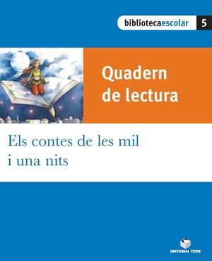 Biblioteca Escolar 05 -  Els contes de les mil i una nits (Quadern) | 9788430763092 | Editorial Teide, S.A.