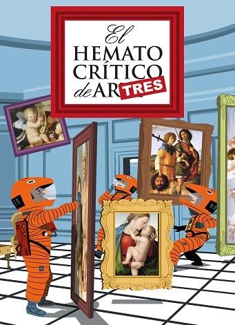 El Hematocrítico de arTRES | 9788416880188 | El Hematocrítico