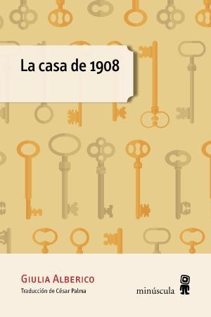 La casa de 1908 | 9788494834844 | Alberico, Giulia