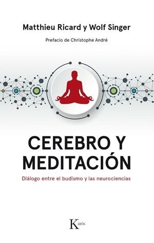 Cerebro y meditación | 9788499886183 | Ricard, Matthieu / Singer, Wolf
