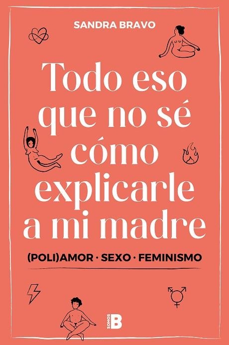 Todo eso que no sé cómo explicarle a mi madre | 9788417809836 | Bravo, Sandra