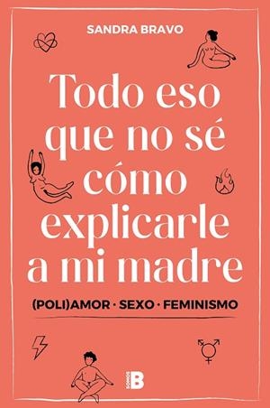 Todo eso que no sé cómo explicarle a mi madre | 9788417809836 | Bravo, Sandra