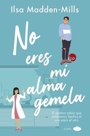No eres mi alma gemela | 9788419702098 | Madden-Mills, Ilsa