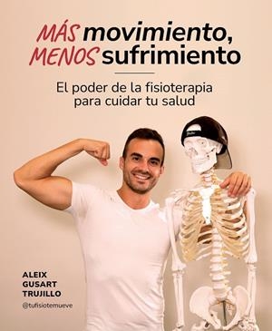 Más movimiento, menos sufrimiento | 9788419875259 | Gusart Trujillo, Aleix