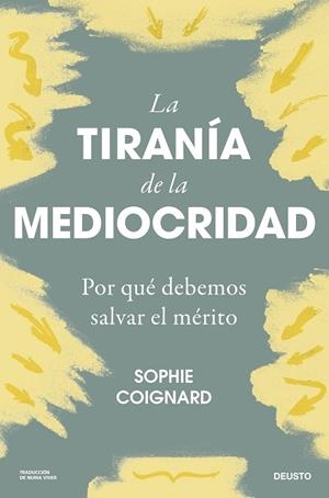 La tiranía de la mediocridad | 9788423436712 | Coignard, Sophie