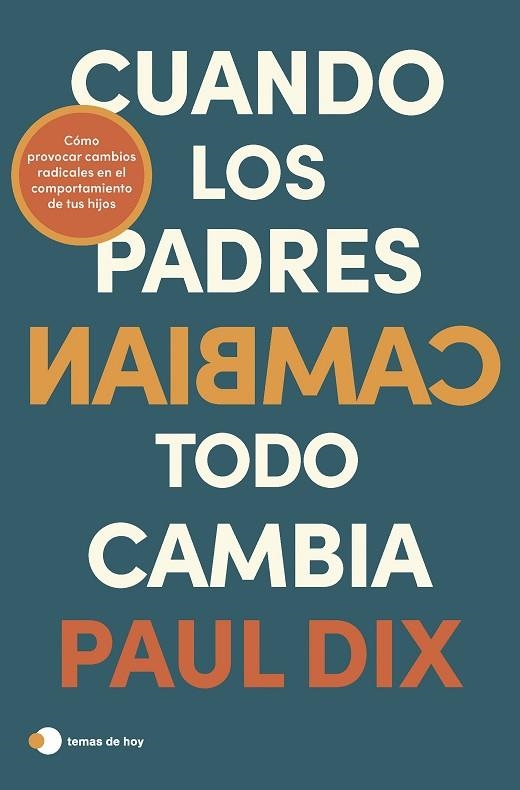 Cuando los padres cambian, todo cambia | 9788419812247 | Dix, Paul