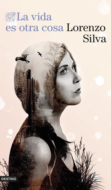 La vida es otra cosa | 9788423364565 | Silva, Lorenzo
