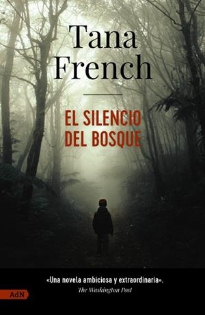 El silencio del bosque [AdN] | 9788411485173 | French, Tana