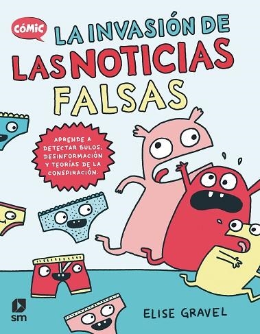 La invasión de las noticias falsas | 9788411821902 | Gravel, Elise