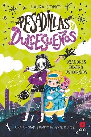 Pesadillas y Dulcesueños 1: Dragones contra unicornios | 9788411821797 | Borio, Laura
