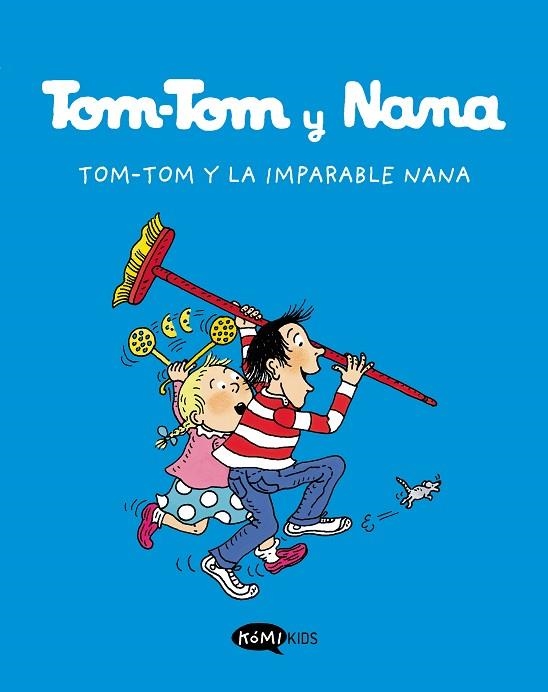 Tom-Tom y la imparable Nana | 9788412399769 | AA.VV.