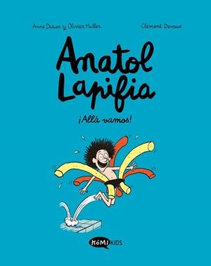 Anatol Lapifia Vol.1 ¡Allá vamos! | 9788412257168 | Didier, Anne / Muller, Olivier