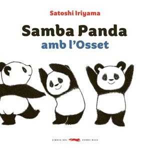 Samba Panda amb l'Osset | 9788494773303 | Iriyama, Satoshi
