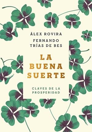 La buena suerte (tapa blanda) | 9788408222422 | Rovira, Álex / Trías de Bes, Fernando