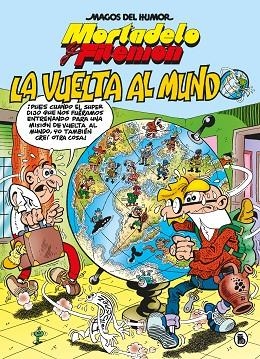 Mortadelo y Filemón. La vuelta al mundo (Magos del Humor 214) | 9788402426543 | Ibáñez, Francisco