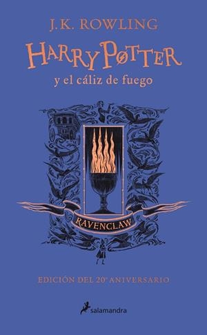 Harry Potter y el cáliz de fuego - Ravenclaw (Harry Potter [edición del 20º aniv | 9788418174384 | Rowling, J.K.
