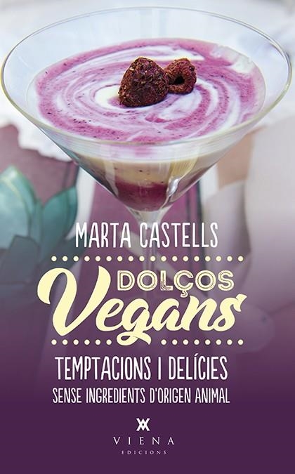 Dolços vegans | 9788483309872 | Castells Recasens, Marta