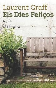 Els dies feliços | 9788495616753 | Graff, Laurent