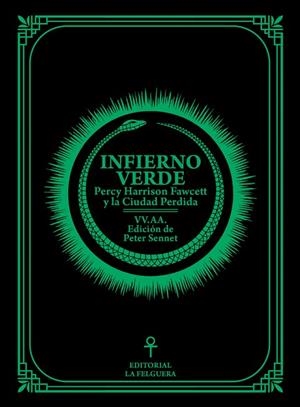 INFIERNO VERDE. PERCY HARRISON FAWCETT Y LA CIUDAD PERDIDA | 9788412693607 | VV.AA.