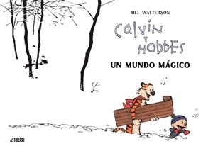 Calvin y Hobbes. Un mundo mágico | 9788418909542 | Watterson, Bill