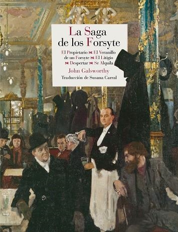La Saga de los Forsyte | 9788415973454 | Galsworthy, John