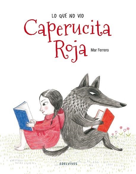 Lo que no vio Caperucita Roja | 9788426390868 | Ferrero Barrio, Mar