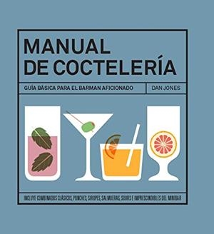 Manual de coctelería | 9788416407026 | Jones, Dan