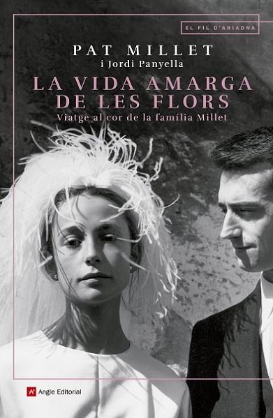 La vida amarga de les flors | 9788417214890 | Millet Tusell, Montserrat / Panyella Ferreres, Jordi