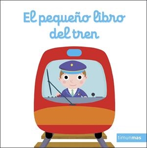 El pequeño libro del tren | 9788408272137 | Choux, Nathalie