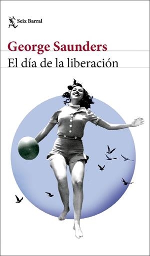 El día de la liberación | 9788432242847 | Saunders, George