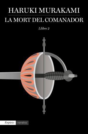 La mort del comanador 2 | 9788417016579 | Murakami, Haruki