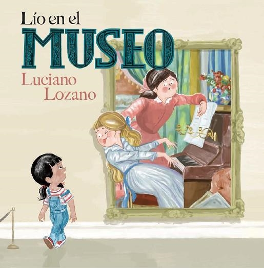 Lío en el museo | 9788499796888 | Lozano, Luciano