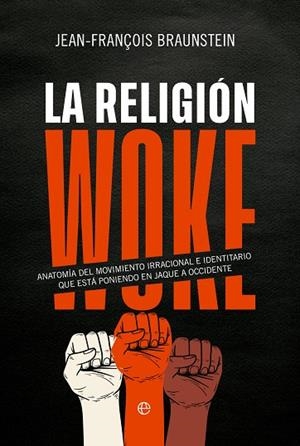 La religión Woke | 9788413847269 | Braunstein, Jean-François