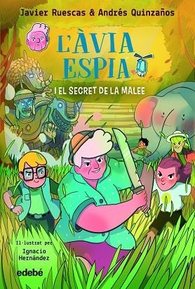 3. L'ÀVIA ESPIA I EL SECRET DE LA MALEE | 9788468370002 | Ruescas, Javier / Quinzaños, Andrés