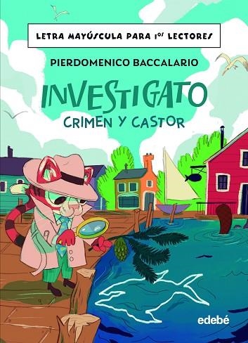 INVESTIGATO. CRIMEN Y CASTOR | 9788468370293 | Baccalario, Pierdomenico