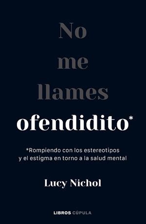 No me llames ofendidito | 9788448040703 | Nichol, Lucy